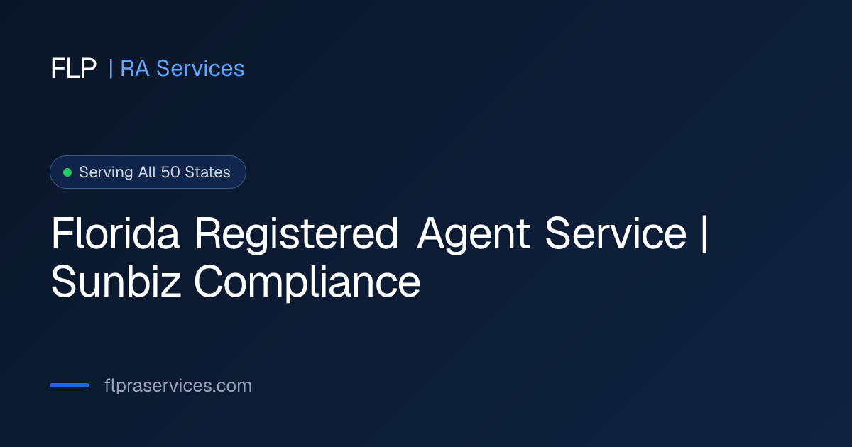 Florida Registered Agent Service | Sunbiz | FLP RA Services